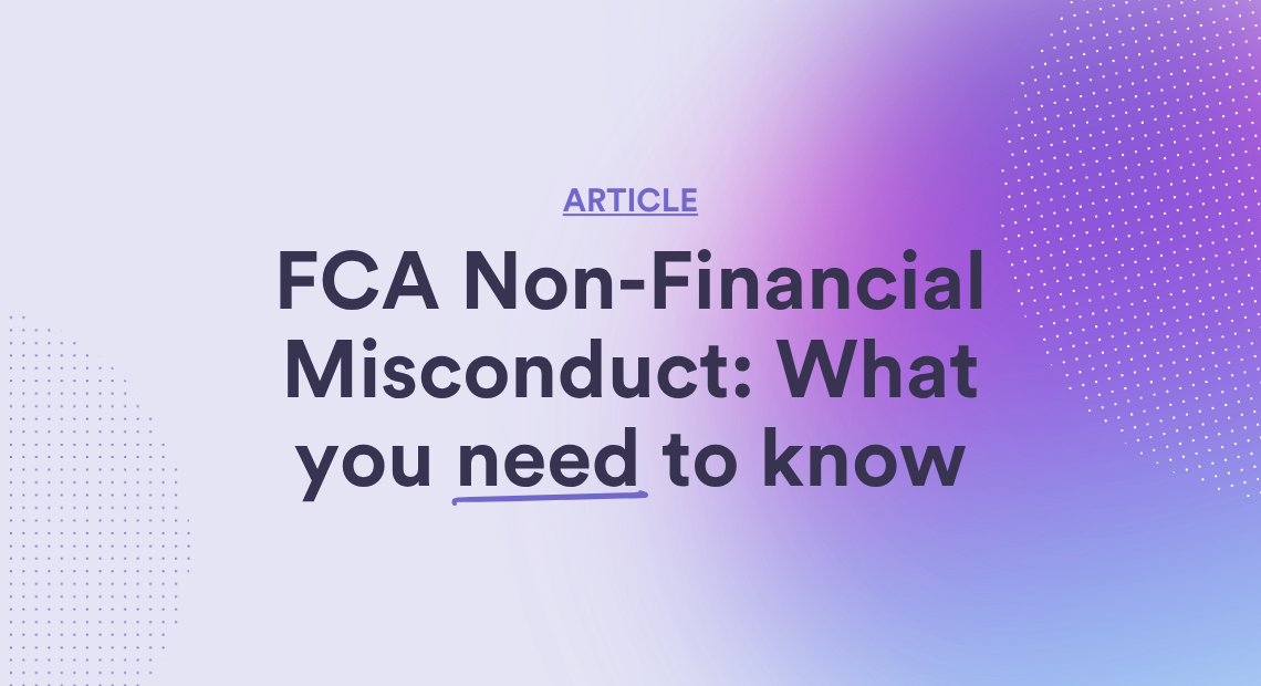 FCA Non-Financial Misconduct: What you need to know